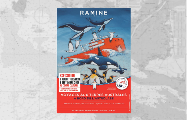 Exposition Port en Bessin VOYAGES AUX TERRES AUSTRALES - RAMINE